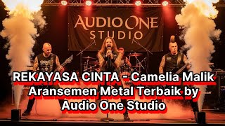 Rekayasa Cinta  Camelia Malik speed Metal Cover   One Studio