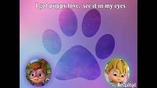 Puppy Love - The Chipettes - Lyrics