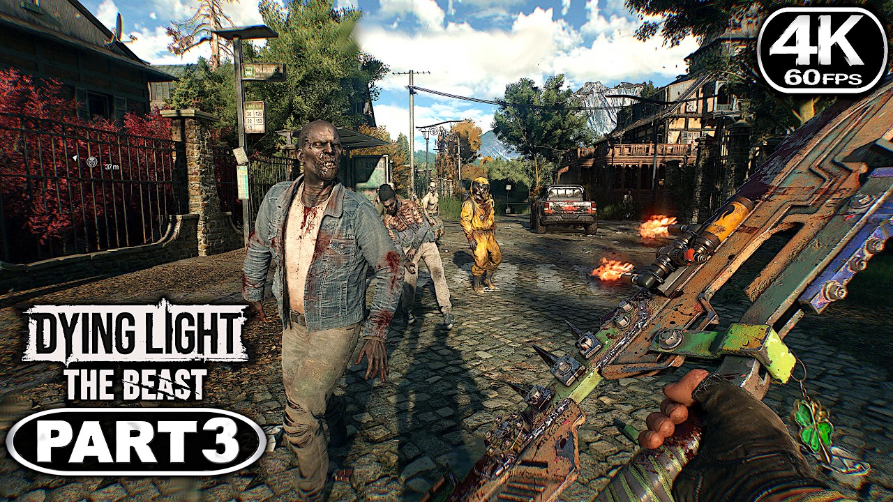 DYING LIGHT THE BEAST Gameplay Walkthrough Part 3 - PC 4K 60FPS No ...