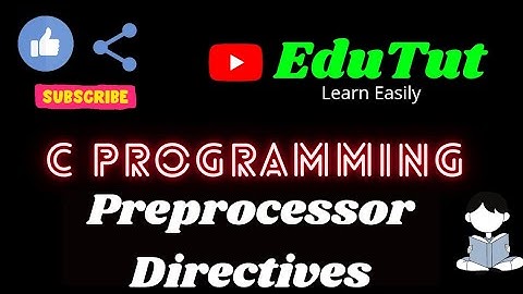 Preprocessor Directives | C For Beginners | EduTut | Learn Easily in Tamil