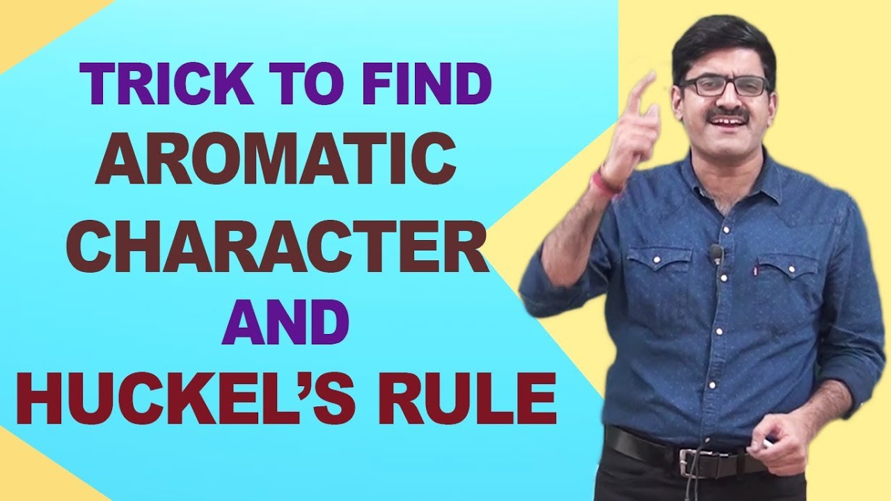 Trick to Find Aromatic Character And Huckel's Rule | JEE/NEET