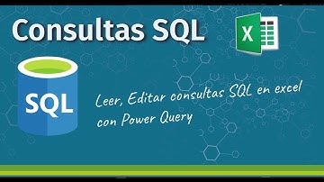 Power Query: Consultas SQL server en excel, cómo modificarlas