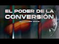 El Poder de la Conversión | Bishop Ruddy Gracia