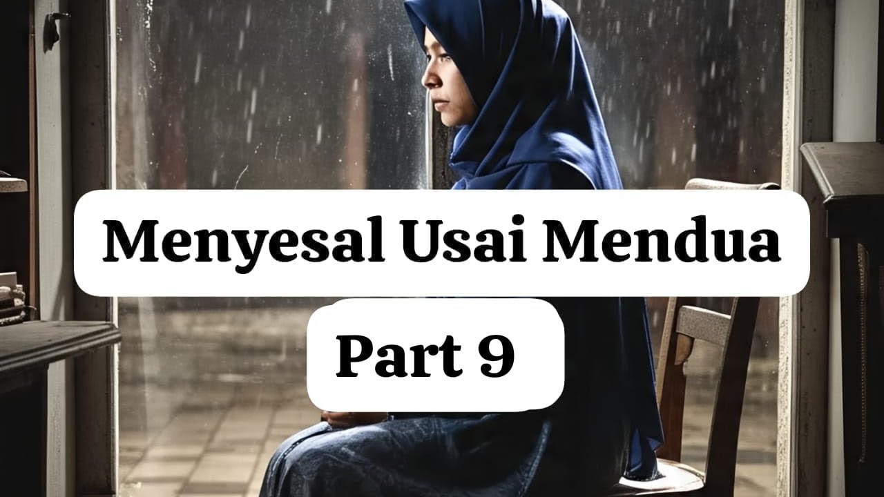 MENYESAL USAI MENDUA pt 9