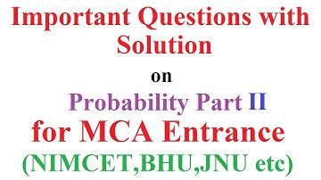 MCA Entrance Preparation #18: Important Questions on Probability part II