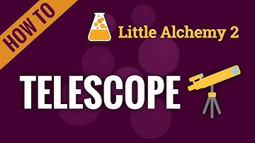 How to make TELESCOPE in Little Alchemy 2