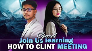 Freelancers Must-Read: Client Meeting-এ আত্মবিশ্বাসীভাবে Pro হয়ে কথা বলুন