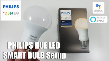 Philips Hue Smart Bulb-installatie inclusief Google en Alexa voor beginners