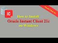 How to install oracle instant client 21c on windows