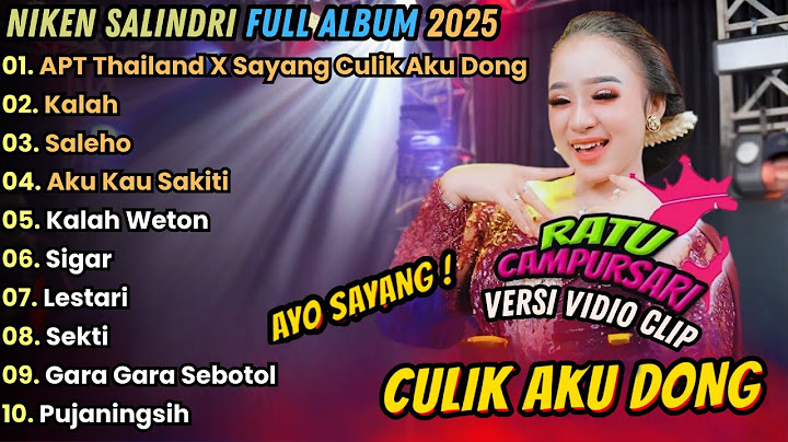 NIKEN SALINDRI FULL ALBUM TERBARU || SAYANG CULIK AKU DONG ( Bahasa Thailand ) | DISAAT KU KU KU