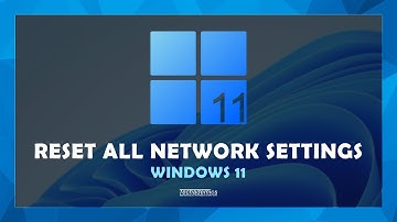 How To: Reset Network Settings Windows 11 - Fix Internet Problems