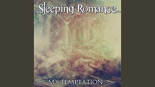 Miniatura del video "Sleeping Romance - My Temptation"