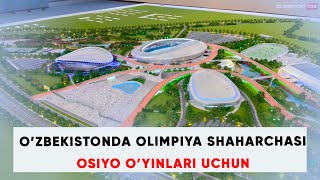 O'zbekistondagi Olimpiya shaharchasi. Qurilish qanday ketmoqda?