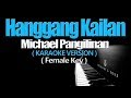 HANGGANG KAILAN - Michael Pangilinan/FEMALE KEY (KARAOKE VERSION)