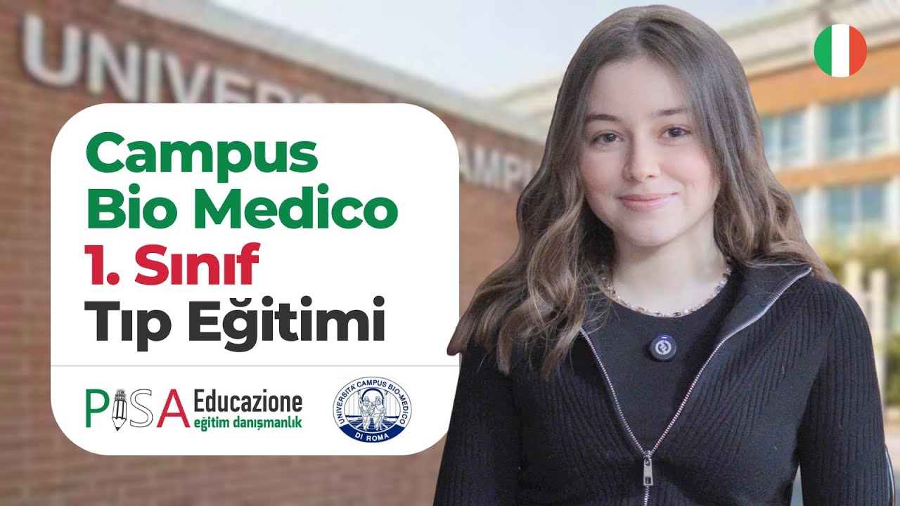 Campus Bio-Medico Üniversitesi’nde İngilizce Tıp Eğitimi Söyleşimiz | Burs, Kabul ve Roma’da Yaşam