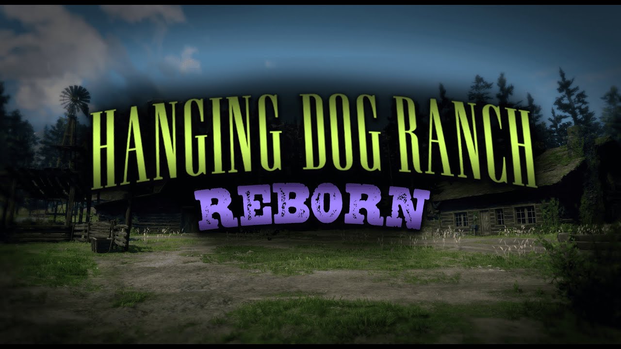 [MLO] Hanging Dog Ranch Reborn - YouTube