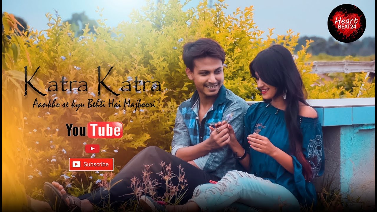 Katra Katra Aankho Se Kyu Behti Hai Majboori | Sourav & Shilpa | Sad song  2019 | Bewafa Song - YouTube