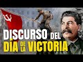 Discurso de STALIN en el Día de la Victoria - 9 de Mayo, 1945. (En español)