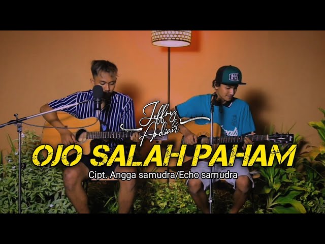 Ojo salah paham - COVER (Jeffry&Ardian) class=