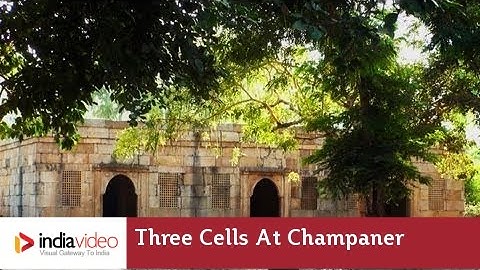 Three Cells at Champaner | India Video