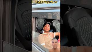 Thik Se sone Bhi Nhi Deti🤣 #comedy #driver #sleeping