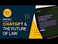 ChatGPT & The Future of Law: How Lawyers Can Use ChatGPT to Save Time & Increase Productivity