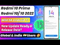 Redmi 10 Prime,10/2022 Miui 14.0. Android 13 New Update Ready & Rollout Date? | Global & India Users