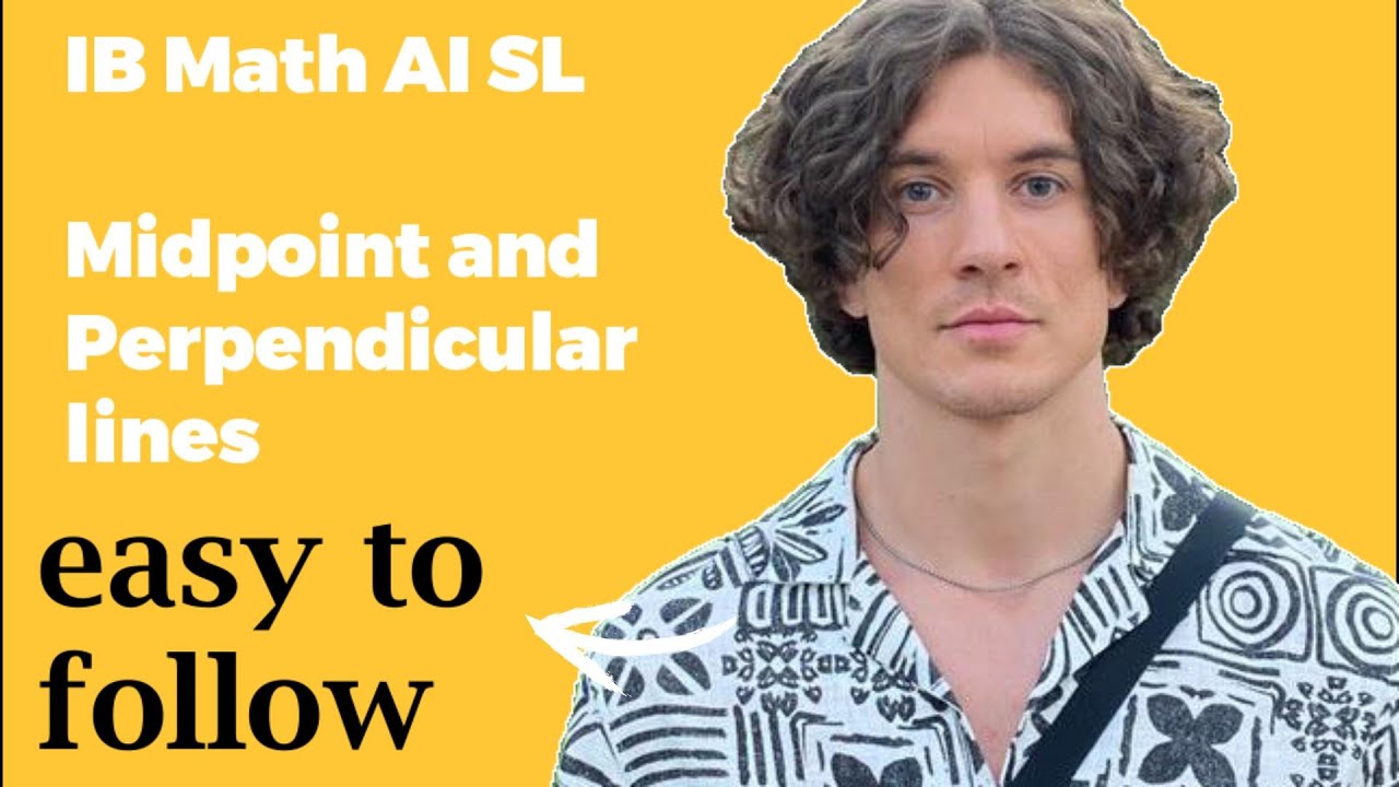 IB Math AI SL | Midpoint and Perpendicular Lines - YouTube
