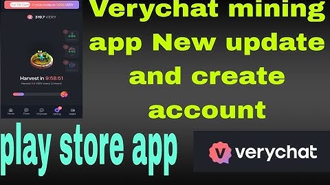 Verychat mining app create account and complete task