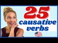 25 causative verbs in English: grammar, mistakes, and practice