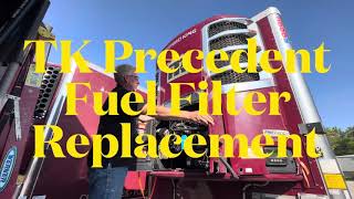 Thermo King Fuel Filter Change c-600