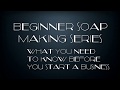 20) Beginner Soap Making Series- What you need to know before you start a business