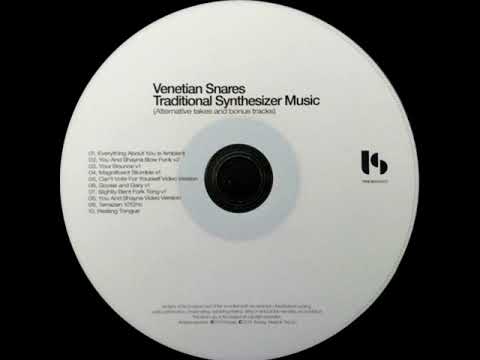 Venetian Snares - Alternative Takes And Bonus Tracks from
