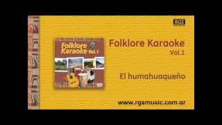 Video thumbnail of "Folklore Karaoke Vol.1 - El humahuaqueño"