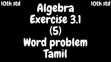 TN samacheer New syllabus 10th class maths algebra Exercise 3.1 5th sum