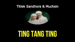 Titiek Sandhora - Ting Tang Ting