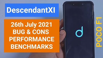 POCO F1 | DescendantXI Performance Review | Android 11 | DescendantOS for POCOF1