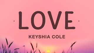 Keyshia Cole - Love (Lyrics)  | 1 Hour Best Songs Lyrics ♪