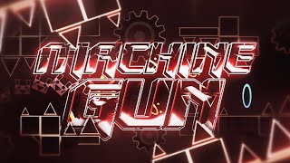 New Upcoming Top 1 | Machine Gun | Hosted by Cyro (Geometry Dash) screenshot 5