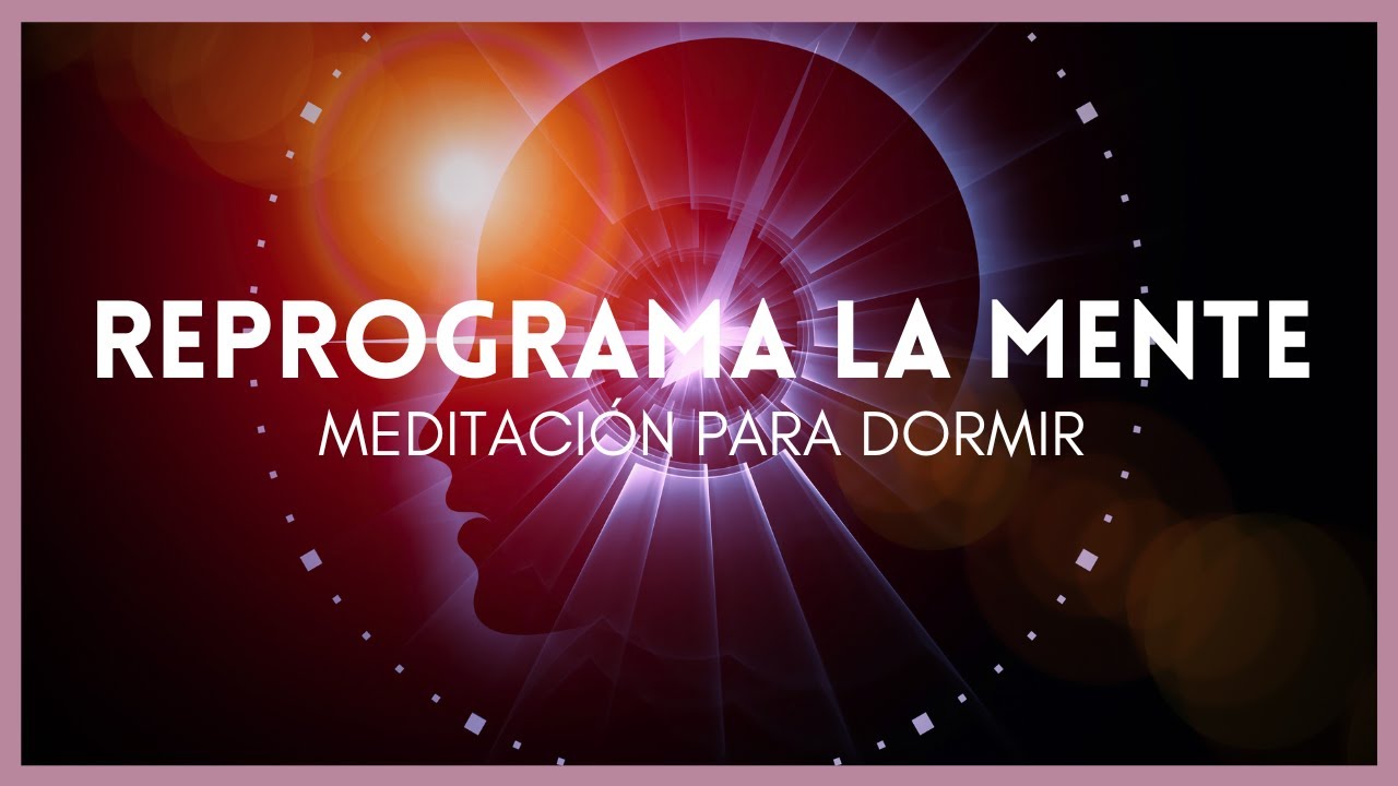 REPROGRAMA TU MENTE en la Felicidad Mientras Duermes
