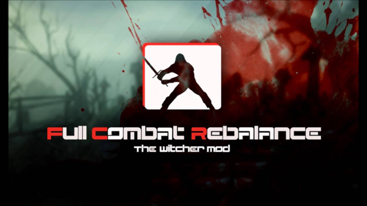 Time of Contempt (The Witcher Full Combat Rebalance Theme)