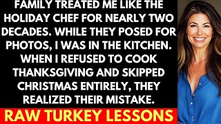 Full My Family Used Me As The Holiday Chef For Decades—Until I Skipped Christmas and Left Them Panicking Update