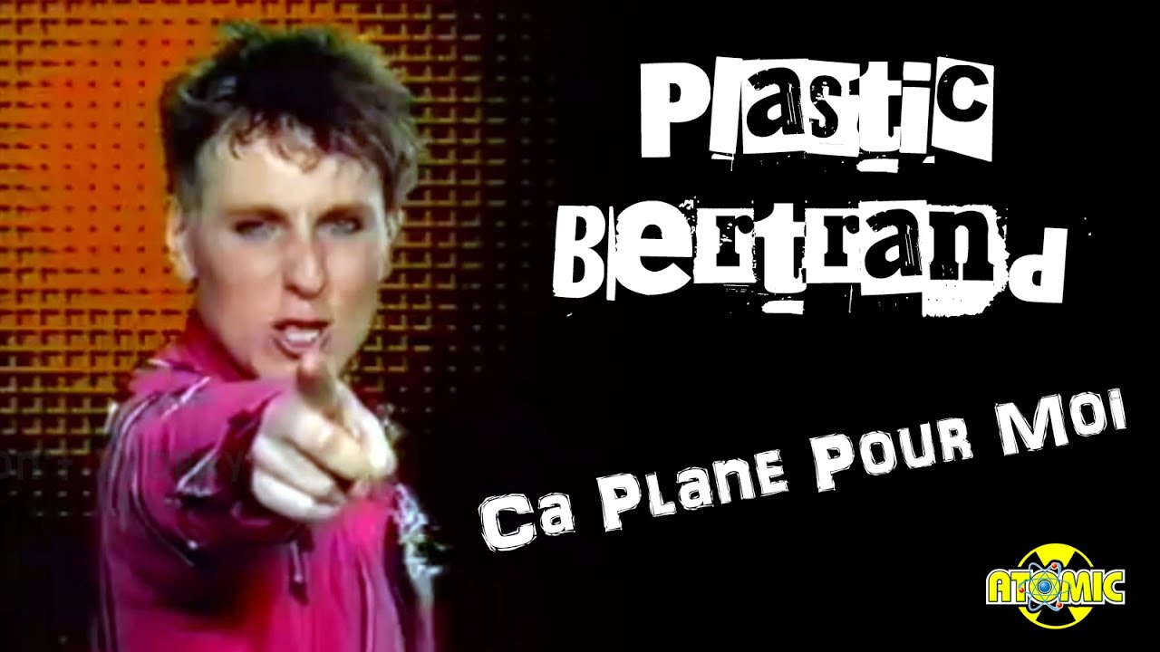 Plastic Bertrand   Ca Plane Pour Moi Music Video with English Subs