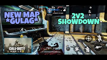NEW MAP *GULAG* 2v2 SHOWDOWN || CALL OF DUTY MOBILE