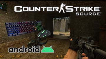 CS Source Android: Keyboard and Mouse Gameplay