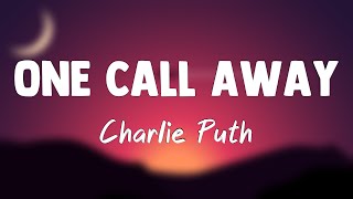 One Call Away - Charlie Puth {Lyrics Video} 🐚