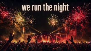 We run the night !