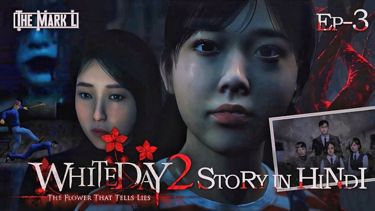 White day 2 the flower that tells lies ep 3 story explained in hindi