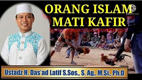 ORANG ISLAM MATI KAFIR# USTADZ DAS