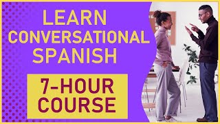Learn Conversational Spanish  Continuation  7 Hour Course